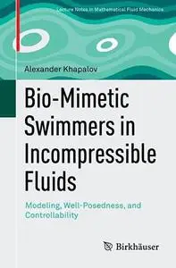 Bio-Mimetic Swimmers in Incompressible Fluids: Modeling, Well-Posedness, and Controllability