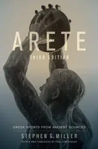 Arete: Greek Sports from Ancient Sources, 3rd Edition