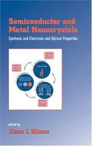 Semiconductor and Metal Nanocrystals: Synthesis and Electronic and Optical Properties (Repost)