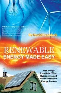 «Renewable Energy Made Easy» by David Craddock