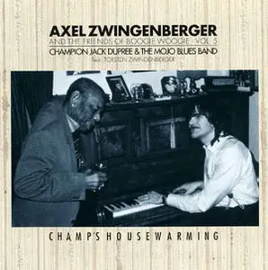 Axel Zwingenberger & Champion Jack Dupree - Champ's Housewarming Vol.5 (1988)