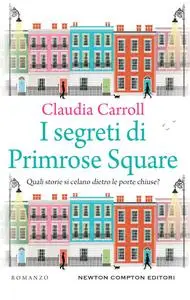 Claudia Carroll - I segreti di Primrose Square