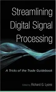 Streamlining Digital Signal Processing: A Tricks of the Trade Guidebook (repost)