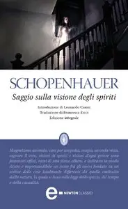 Arthur Schopenhauer - Saggio sulla visione degli spiriti