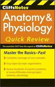 CliffsNotes Anatomy & Physiology Quick Review, 2ndEdition (repost)