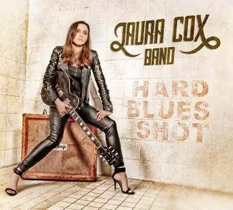 Laura Cox Band - Hard Blues Shot (2017) [Official Digital Download 24/88.2]
