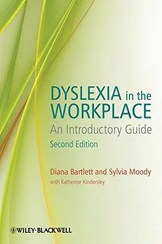 Dyslexia in the Workplace: An Introductory Guide, Second Edition