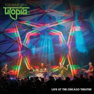 Todd Rundgren’s Utopia - Live at the Chicago Theatre (2019)