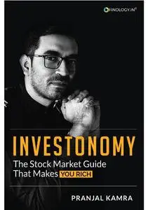 Investonomy: The Stock Market Guide That Makes You Rich