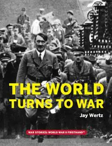 «The World Turns to War» by Jay Wertz