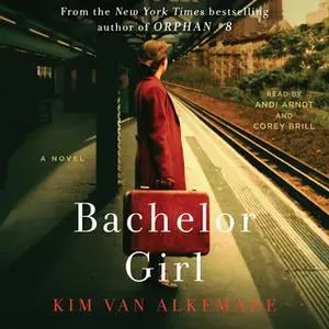 «Bachelor Girl» by Kim van Alkemade