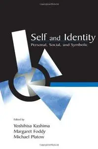 Self and Identity: Personal, Social, and Symbolic
