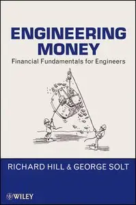 Engineering Money: Financial Fundamentals for Engineers 