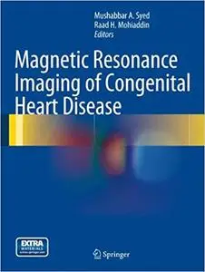 Magnetic Resonance Imaging of Congenital Heart Disease (Repost)