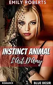 INSTINCT ANIMAL L'ART D'AMY