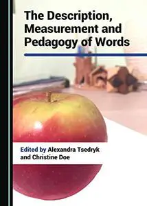 The Description, Measurement and Pedagogy of Words