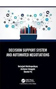 Decision Support System and Automated Negotiations