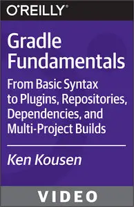 O'Reilly - Gradle Fundamentals