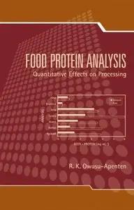 Food Protein Analysis: Quantitative Effects On Processing [Repost]