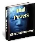 Christian H. Godefroy, «Mind Power - How To Use and Control Your Unlimited Potentials»