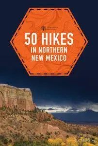 50 Hikes in Northern New Mexico