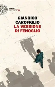 Gianrico Carofiglio - La versione di Fenoglio