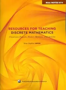 Resources for Teaching Discrete Mathematics: Classroom Projects, History Modules, and Articles (Repost)