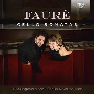 Luca Magariello & Cecilia Novarino - Fauré: Cello Sonatas (2020)