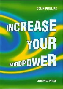 Increase Your Wordpower - with Cloze Tests, Word Formations, Collocations (repost)