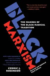 Black Marxism, Revised and Updated: The Making of the Black Radical Tradition, 3rd Edition