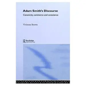 Adam Smith's Discourse: Canonicity, Commerce and Conscience