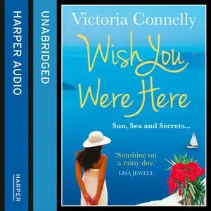 «Wish You Were Here» by Victoria Connelly