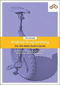 Android Programming: The Big Nerd Ranch Guide  Ed 4
