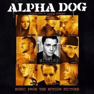 Alpha Dog Movie Soundtrack (2007)
