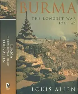 Burma: The Longest War 1941-1945
