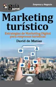 «GuíaBurros Marketing Turístico» by David de Matías
