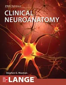 Clinical Neuroanatomy, 29th Edition