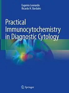 Practical Immunocytochemistry in Diagnostic Cytology (Repost)