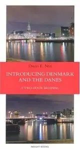 Introducing Denmark and the Danes: A Two Hour Briefing