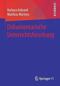 Dokumentarische Unterrichtsforschung (Repost)