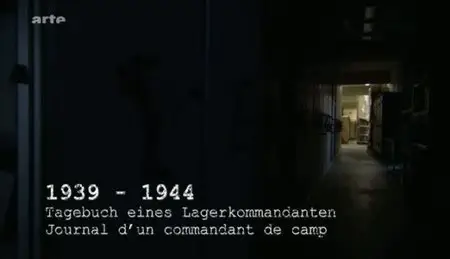 (Arte) 1939-1944, journal d'un commandant de camp (2011)