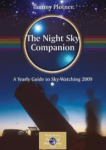 The Night Sky Companion: A Yearly Guide to Sky-Watching 2009