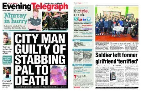 Evening Telegraph Late Edition – February 01, 2018