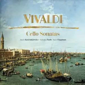 Jakub Kosciukiewicz, Nicholas Parle, Sam Chapman - Vivaldi - Cello Sonatas (2023)
