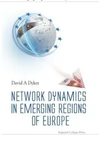 Network Dynamics in Emerging Regions of Europe