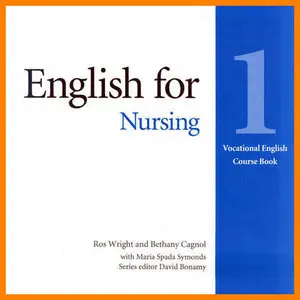 ENGLISH COURSE • English for Nursing 1 • Vocational English • Course Book (2012)