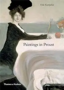 Paintings in Proust: A Visual Companion to in Search of Lost Time