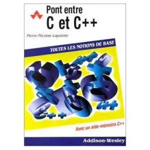 Pierre Nicolas Lapointe, "Pont entre C et C++"