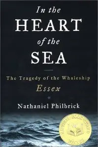 In the Heart of the Sea: The Tragedy of the Whaleship Essex (Repost)