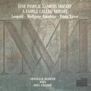 Paul Angerer, Concilium Musicum, Wien - Eine Familie namens Mozart: Leopold, Wolfgang Amadeus, Franz Xaver (1991)